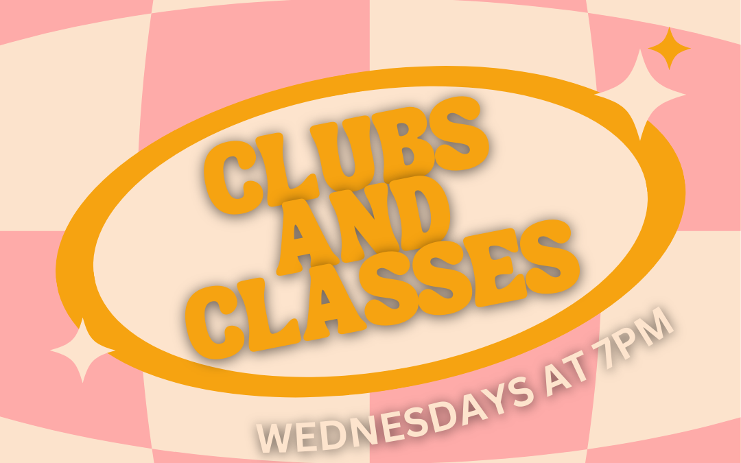Clubs and Classes
