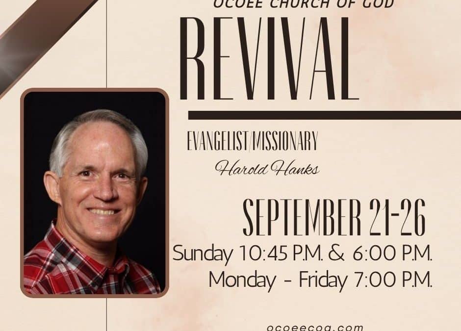 REVIVAL – Evangelist/Missionary Harold Hanks