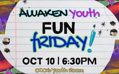 AWAKEN Friday FUN Night!!