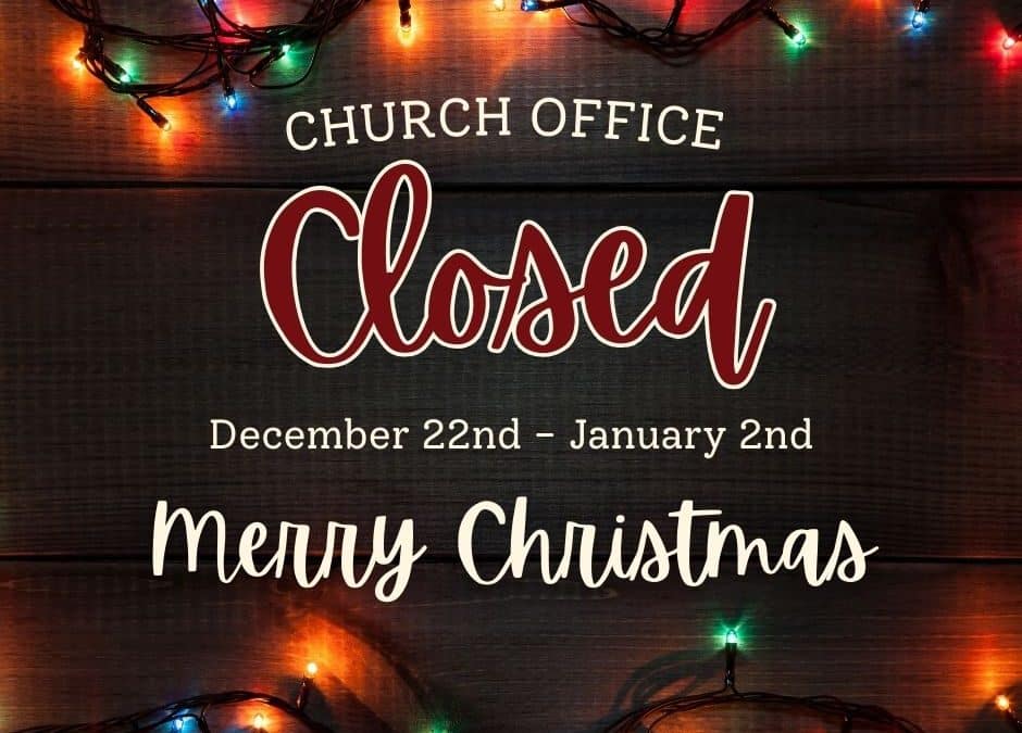 Church Office CLOSED