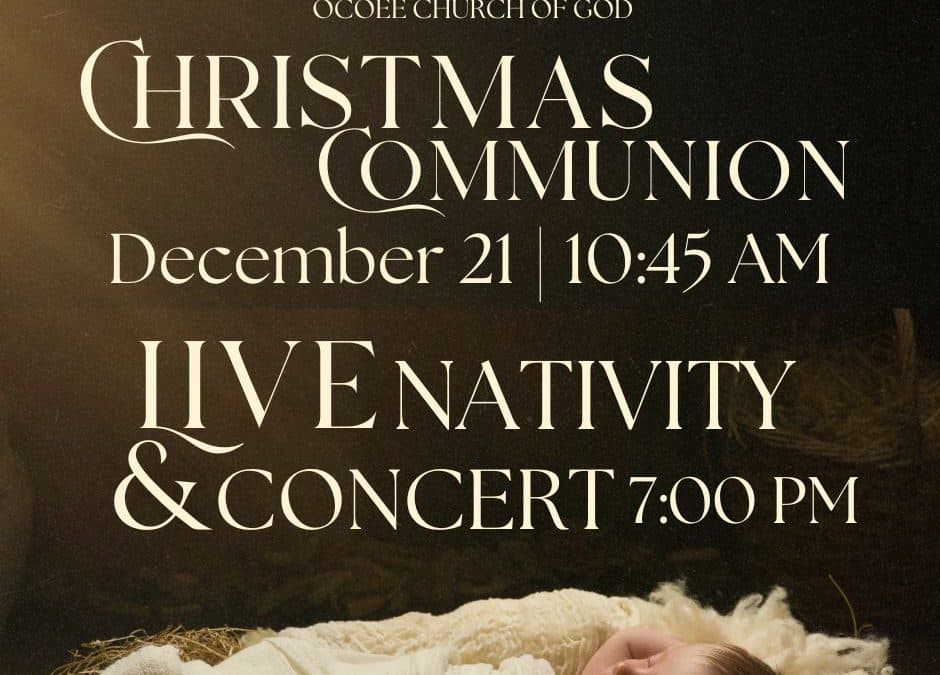 Christmas Communion Service/LIVE Nativity & Concert
