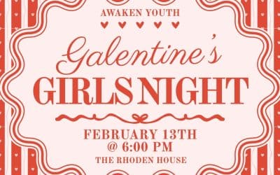 AWAKEN Galentine’s Girls Night
