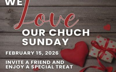 “We Love Our Church” Sunday
